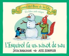 l esquirol fa un ninot de neu-julia donaldson-9788426147189