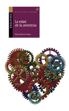 la edad de la anestesia (premio alandar 2014)-elena alonso frayle-9788426392589