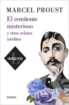 el remitente misterioso y otros relatos ineditos-marcel proust-9788426409089