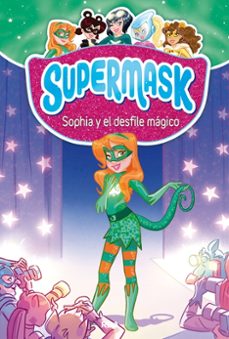supermask 3: sophia y el desfile mágico-9788427213289