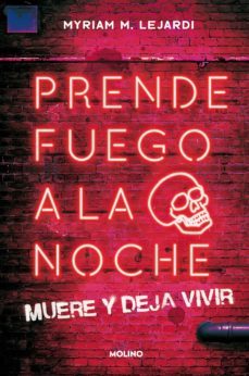 prende fuego a la noche (ebook)-myriam m. lejardi-9788427225589