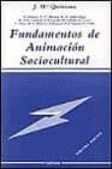 fundamentos de animacion sociocultural-jose maria quintana cabanas-9788427706989