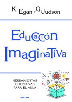 educacion imaginativa: herramientas cognitivas para el aula-9788427724389