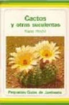 cactos y otras suculentas-hans hecht-9788428206389