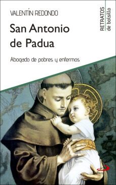 antonio de padua: abogado de pobres y enfermos-9788428555289