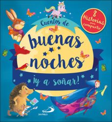 cuentos de buenas noches ¡y a soñar!: 8 historias para compartir-9788428558389