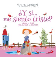 ¿ y si... me siento triste?-violeta monreal-9788428574389