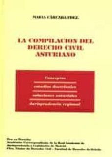 la compilacion derecho civil asturiano-9788429013689
