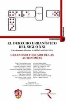 derecho urbanistico del siglo xxi. urbanismo y estado de las auto nomias-d. cordoba castroverde-9788429015089