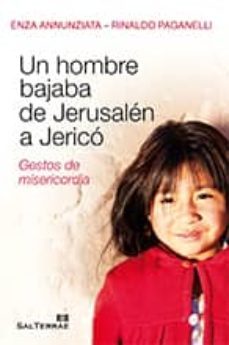 un hombre bajaba de jerusalen a jerico-enza annunziata-rinald paganellli-9788429320589