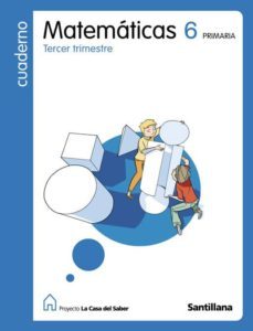 6-3 cuaderno matematicas la casa del saber 6º primaria (ed. 2009)-9788429483789