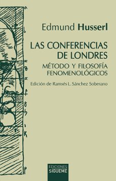 las conferencias de londres: metodo y filosofía fenomenologicos-edmund husserl-9788430121489