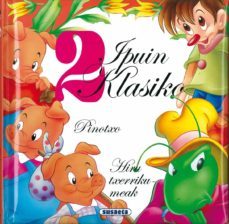 2 ipuin klasiko: pinotxo. hiru txerrikumeak-9788430561889