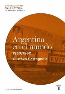 argentina en el mundo (1930-1960) (ebook)-9788430609789