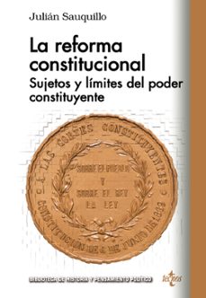 la reforma constitucional: sujeto y limites del poder constituyente-julian sauquillo gonzalez-9788430973989