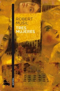 tres mujeres-robert musil-9788432224089