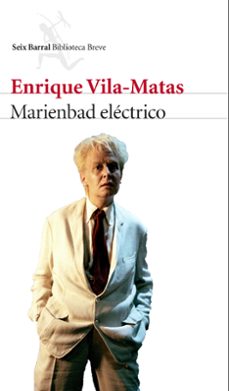marienbad eléctrico-enrique vila matas-9788432225789