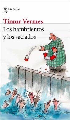 los hambrientos y los saciados (ebook)-timur vermes-9788432235689