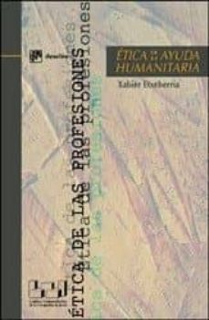 etica de ayuda humanitaria-xabier etxeberria-9788433018489