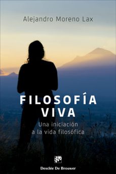 filosofia viva-alejandro moreno lax-9788433031389