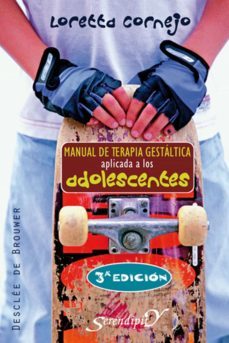 manual de terapia gestaltica aplicada a los adolescentes (ebook)-loretta cornejo-9788433034489