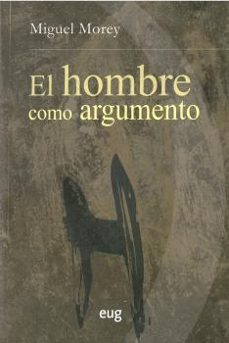 el hombre como argumento-miguel morey-9788433864789