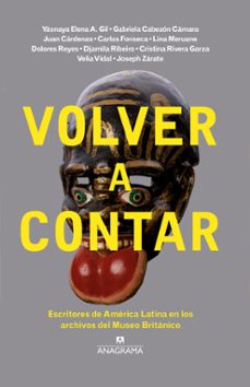 volver a contar-felipe restrepo pombo-9788433910189