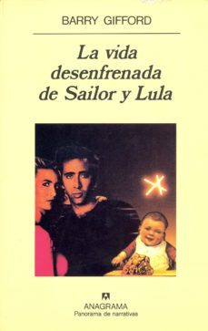 la vida desenfrenada de sailor y lula-barry gifford-9788433911889