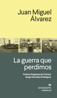 la guerra que perdimos-juan miguel alvarez-9788433926289