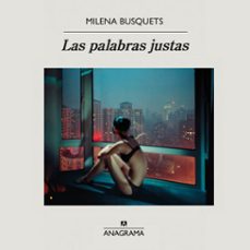 las palabras justas (audiolibro)-milena busquets-9788433946089