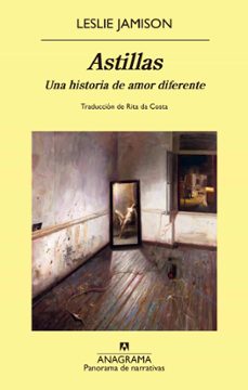 astillas-leslie jamison-9788433947789