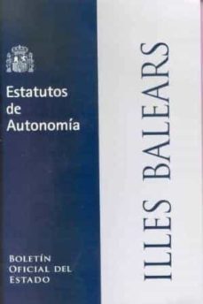 estatuto de autonomia para las illes balears. 4ªed.-9788434016989