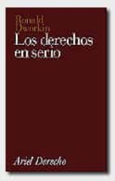 los derechos en serio-ronald dworkin-9788434415089