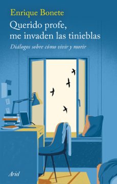 querido profe, me invaden las tinieblas-enrique bonete-9788434439689