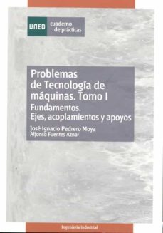 problemas de tecnologia de maquinas (t.i): cuaderno de practicas (obra completa)-9788436251289