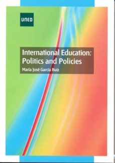 international education: politics and policies-m.ª jose garcia ruiz-9788436265989