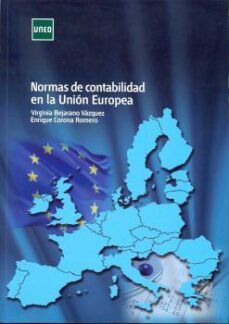 normas de contabilidad en la union europea-virginia bejarano vazquez-enrique corona romero-9788436267389