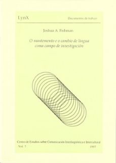 o matenimiento e o cambio de lingua coma campo de investigacion-joshua a. fishman-9788437028989