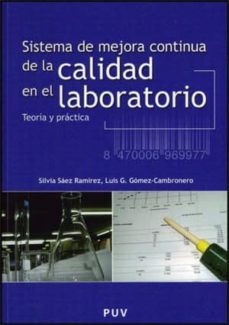 sistema de mejora continua de la calidad en el laboratorio. teori a y practica-silvia saez ramirez-luis g. gomez cambrone ro-9788437065489