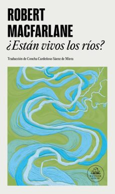 ¿estan vivos los rios? (ebook)-robert macfarlane-9788439746089