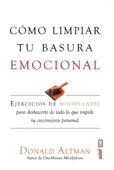 como limpiar tu basura emocional (ebook)-donald altman-9788441437289
