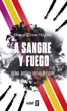 a sangre y fuego. heroes, bestias y martires de españa (ebook)-manuel chaves nogales-9788441444089