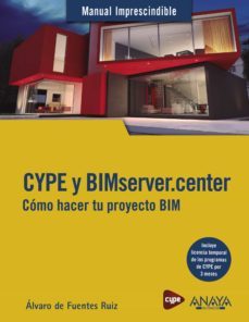 cype y bimserver.center. como hacer tu proyecto bim (ebook)-alvaro de fuentes ruiz-9788441507289