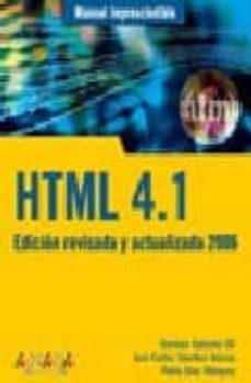 html 4.1 2006 (manuales imprescindibles)-german galeano gil-pablo diaz-jose carlos sanchez-9788441519589
