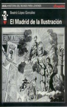 el madrid de la ilustracion-beatriz lopez gonzalez-9788446004189