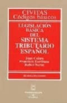 legislacion basica del sistema tributario (codigo basico) (18ª ed .)-juan calero-francisco escribano lopez-9788447022489
