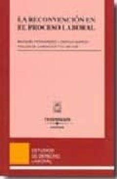 la reconvencion en el proceso laboral (5ª ed.)-9788447025589