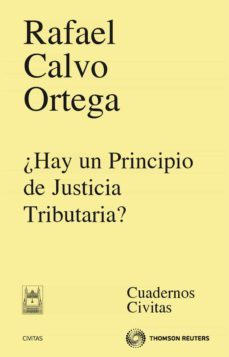 ¿hay un principio de justicia tributaria?-rafael calvo ortega-9788447038589