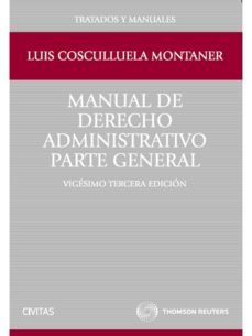 manual de derecho administrativo: parte general (23ª ed.)-luis cosculluela montaner-9788447039289