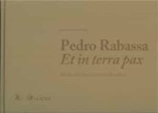 pedro rabassa et in terra pax: musica sacra para la catedral hisp alense-juan maria suarez martos-9788447215089